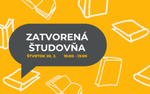 Dňa 20. 2. 2025 bude študovňa zatvorená od 10:00 do 13:00