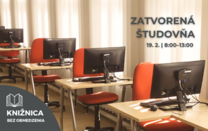 19. 2. bude dočasne zatvorená študovňa