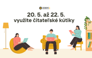 20.–22. 5. využite čitateľské kútiky